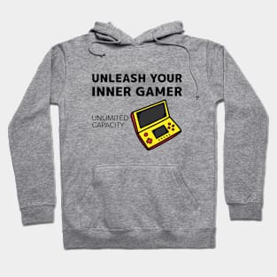 Unleash your inner gamer Hoodie